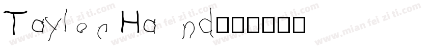 Taylor Hand字体转换